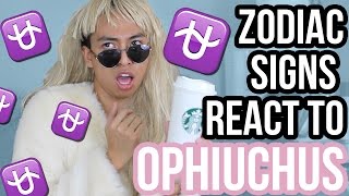 Zodiac Signs React to the New 13th Zodiac Sign (Ophiuchus)