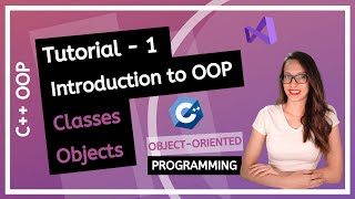 C++ OOP (2020) - Introduction to classes and objects for beginners