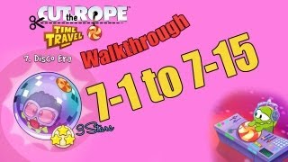 Cut The Rope Time Travel - Disco Era Walkthrough (3 Stars) Levels 7-1 to 7-15