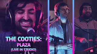 The Cooties: Plaza (Live In Studio)