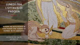 [IL VANGELO FESTIVO] LUNEDÌ FRA L'OTTAVA DI PASQUA - p. Marko Ivan Rupnik