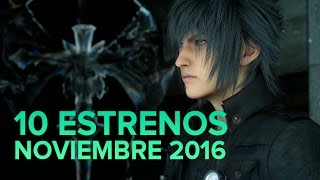 Los 10 lanzamientos más esperados noviembre 2016