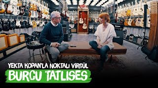 Burcu Tatlıses - Yekta Kopan'la Noktalı Virgül | Geyikli Masallar