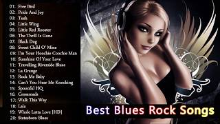 Best Blues Rock Songs of All Time - Blues Rock Songs Playlist