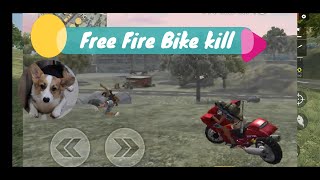 Free Fire Bike Kill