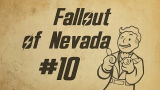 Fallout of Nevada - Часть 10