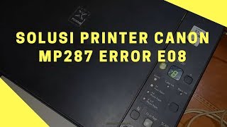 Solusi Printer Canon MP287 Error E08