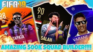 AMAZING 450K-500K HYBRID SQUAD BUILDER!!! | FIFA 19 SQUAD BUILDER