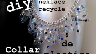 DIY. Collar reciclado de botellas de plastico
