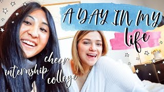 A Day in My Life - Internship with Monica//Cheer//College Life