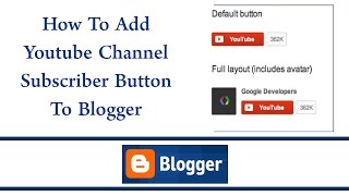 How To Add Youtube Channel Subscribe Button To Blogger Blog