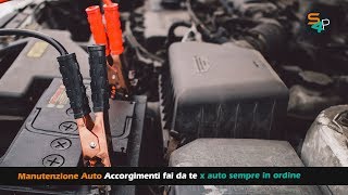 Manutenzione Auto - Accorgimenti fai da te x auto sempre in ordine