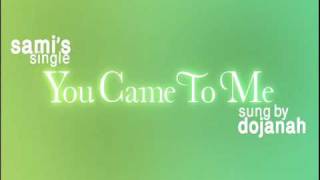 You Came To Me (English - Arabic)