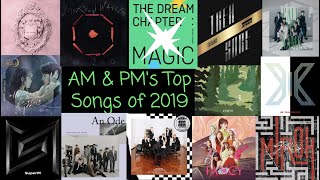 AM & PM's Top Songs of 2019!