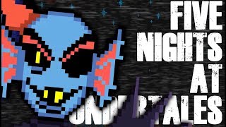 FIVE NIGHTS AT... UNDERTALES