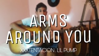 XXXTENTACION & Lil pump ft. Maluma & Swae Lee - Arms Around you ( fingerstyle cover )
