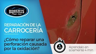 DIY : ¿Cómo reparar una perforación causada por el óxido?