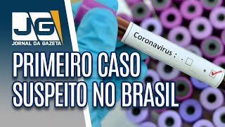 Coronavírus: Minas notifica primeiro caso suspeito no Brasil