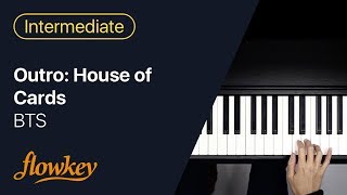 BTS - Outro: House of Cards (Easy Piano)