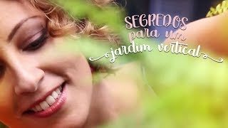 Jardim vertical: segredinho para montar um sozinho!