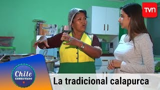 La tradicional calapurca | Chile conectado | Buenos días a todos