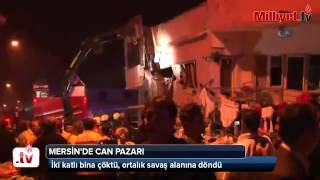 Mersin'de iki katlı bina çöktü, can pazarı yaşandı!
