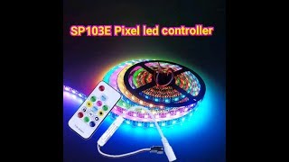 Testing SP103E pixel led controller  for WS2811,WS2812