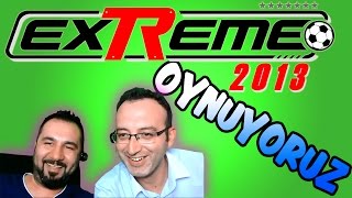 exTReme 13 Oynuyoruz | Spiker Yorumcuya Karşı