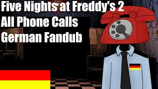 Five Nights at Freddy's 2 Phone Calls/Telefonanrufe German Fandub | CrashdayGamer