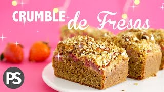 DELICIOSO CRUMBLE DE FRESAS | FÁCIL, LIGERO Y SALUDABLE
