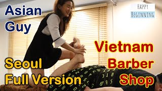 Vietnam Barber Shop Asian Guy Full Version - Seoul (Bangkok, Thailand)