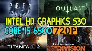 Intel HD Graphics 530 (i5 6500) - gameplay в 4 играх - 720p
