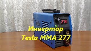 Инвертор сварочный, какой лучше выбрать? Обзор Tesla MMA 277