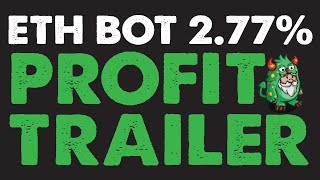Profit Trailer - Ethereum Bot Hits 2.77%