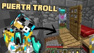 MINECRAFT TROLLEO | PUERTA TROLL con pistón secreto