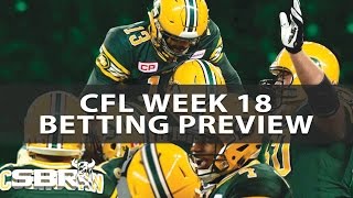 CFL Week 18 Betting Preview With Ian Cameron