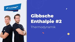 Die Gibbsche Enthalpie #2 | StudyHelp