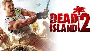 dead island 2 cкачка и трейлер