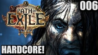 Path of Exile - Mein HARDCORE Tagebuch #006 Schnelles Leveln in Akt 3 (Gameplay German POE Marauder)