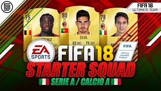 FIFA 18 MY CHEAP SERIE A STARTER SQUAD!!! - FIFA 18 Ultimate Team