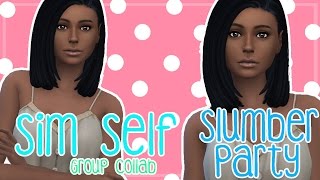 The Sims 4 | Create-A-Sim | Sim Self Slumber Party Group Collab!