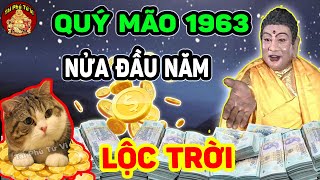 Quý Mão 1963 Năm Nay Trúng Lớn, Ăn Lộc Trời Ban Cực Giàu 6 Tháng Đầu Năm 2022