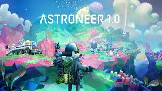 Astroneer ▷▷▷ Релиз игры. Запускаем все порталы!