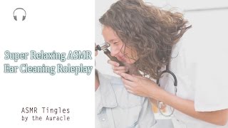 Super Relaxing [ASMR] ★ Ear Cleaning Roleplay ★ [Binaural] Close up personal attention
