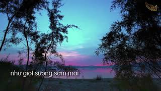 MV Lyric Trên tháng ngày đã qua - Tiên Phuông (Từ Công Phụng)