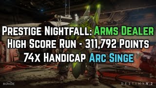 Destiny 2 - 74 Handicap Arms Dealer Prestige Nightfall High Score - 311792