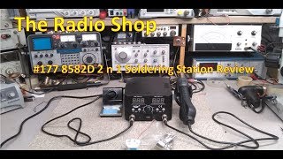 #177 8582D 2n1 Soldering Station Review