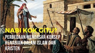 Nabi Kok Gitu? ? Konsep Kenabian Aneh Dalam Bible Yang Diluruskan Qur'an