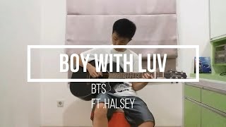 Boy With Luv   -BTS ft. Halsey [Fingerstyle Guitar Cover]