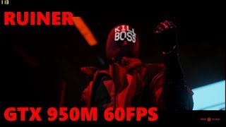 Ruiner Gameplay PC 60FPS GTX 950M